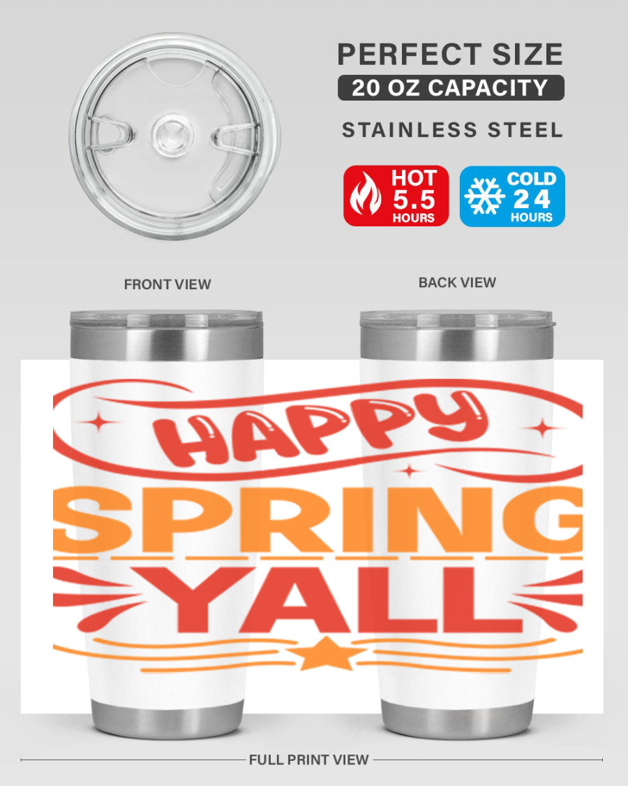 Happy Spring Y'all 20oz Tumbler featuring double wall vacuum stainless steel with vibrant spring-themed design.