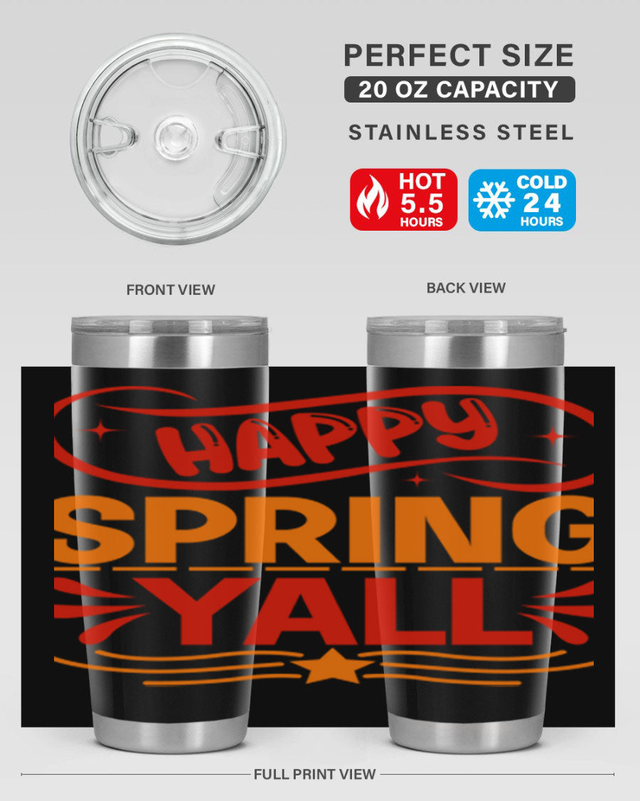 Happy Spring Y'all 20oz Tumbler featuring double wall vacuum stainless steel with vibrant spring-themed design.