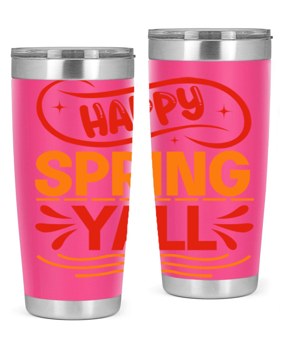 Happy Spring Y'all 20oz Tumbler featuring double wall vacuum stainless steel with vibrant spring-themed design.
