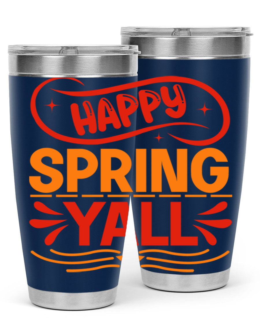 Happy Spring Y'all 20oz Tumbler featuring double wall vacuum stainless steel with vibrant spring-themed design.