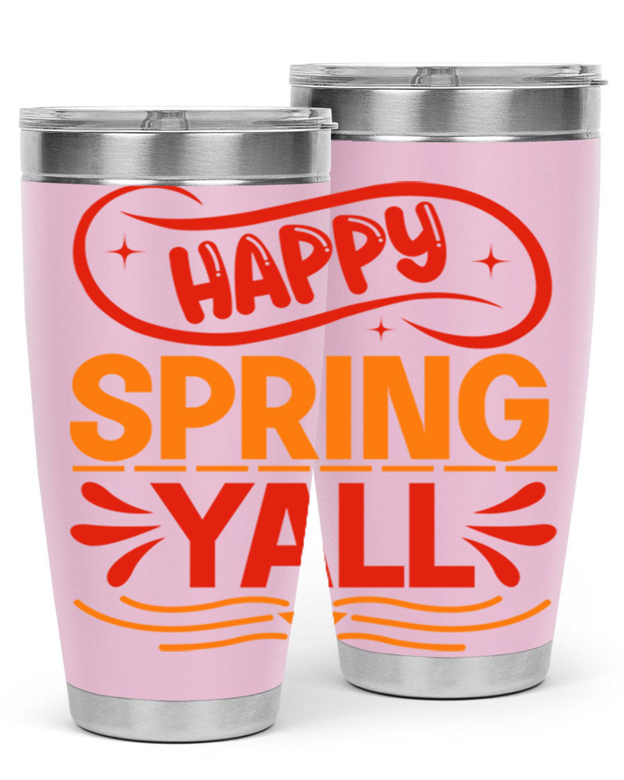 Happy Spring Y'all 20oz Tumbler featuring double wall vacuum stainless steel with vibrant spring-themed design.