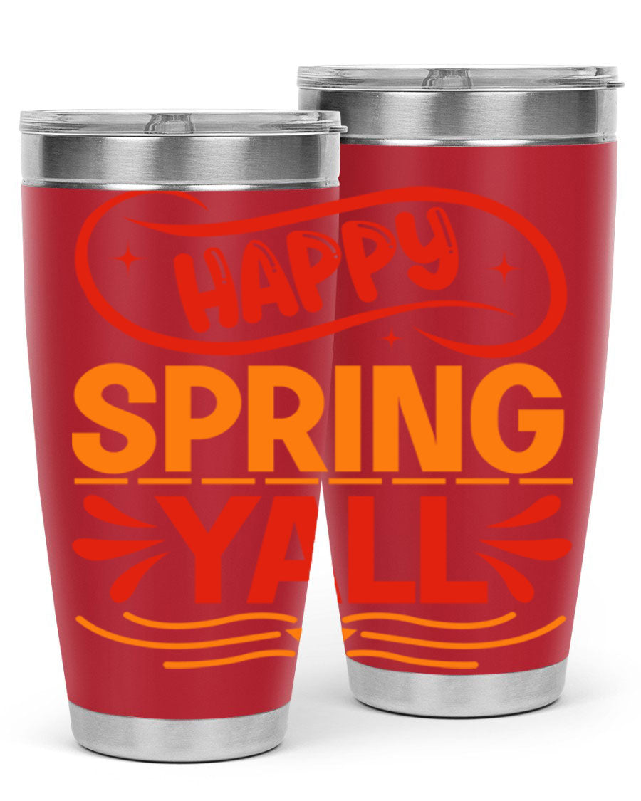 Happy Spring Y'all 20oz Tumbler featuring double wall vacuum stainless steel with vibrant spring-themed design.