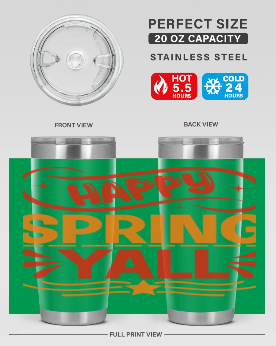 Happy Spring Y'all 20oz Tumbler featuring double wall vacuum stainless steel with vibrant spring-themed design.