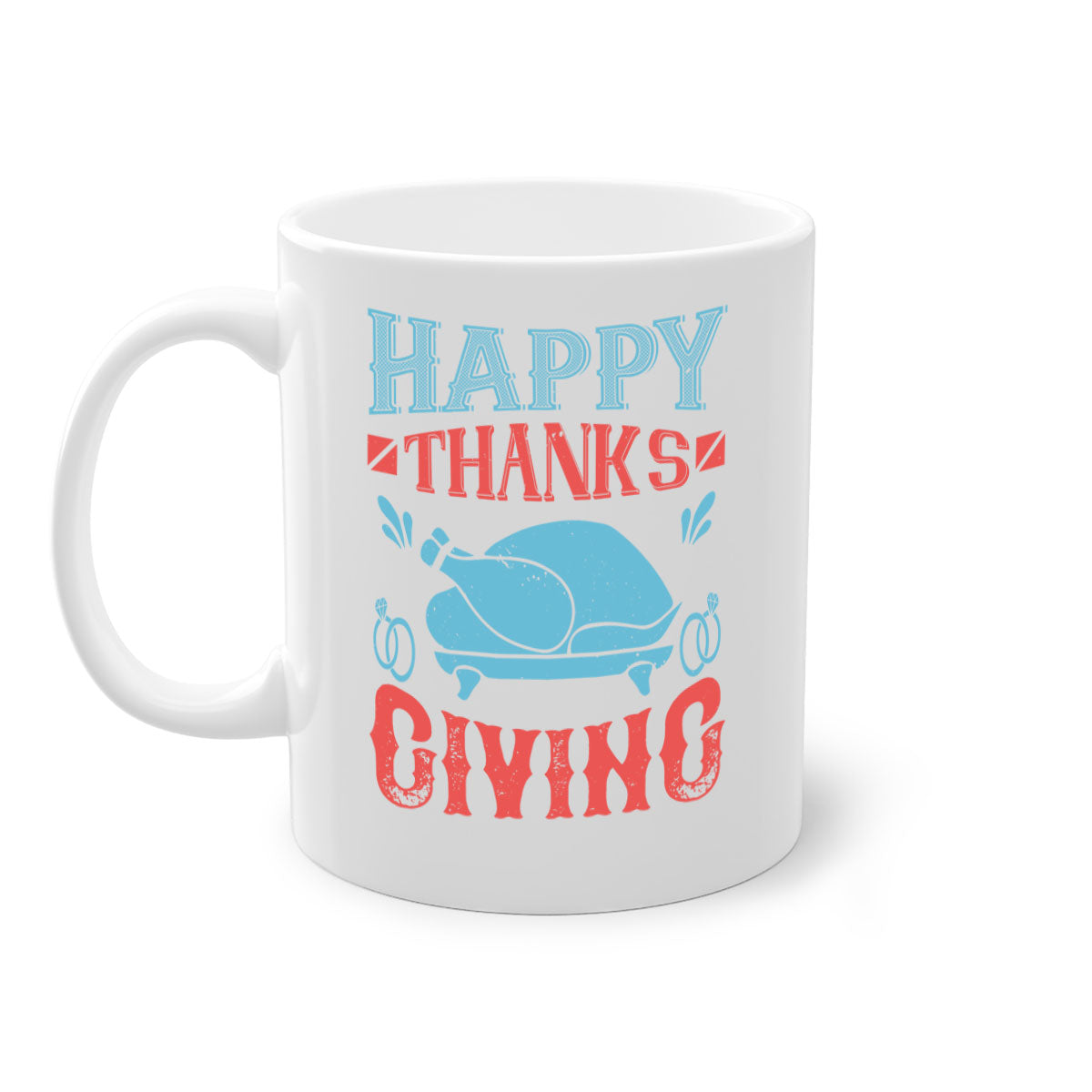 Happy Thanksgiving Mug with a glossy finish and colored handle, available in multiple colors and sizes.