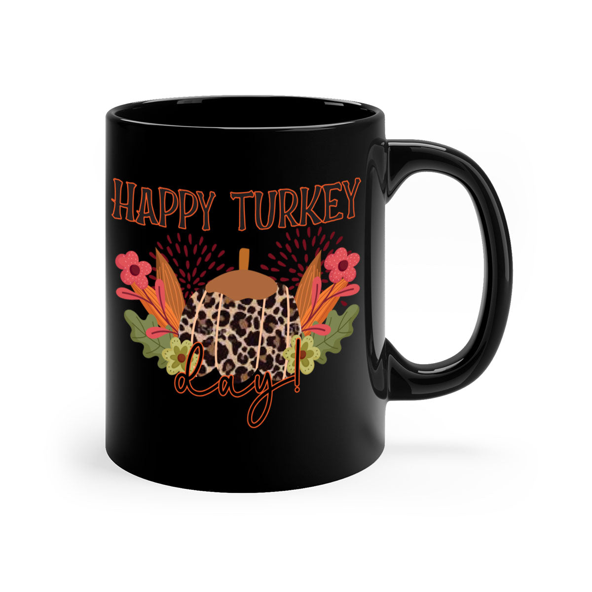 Happy Turkey Day 253# Mug with colorful handle and glossy finish, perfect for coffee and tea.