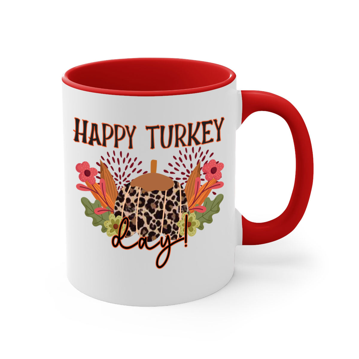 Happy Turkey Day 253# Mug with colorful handle and glossy finish, perfect for coffee and tea.