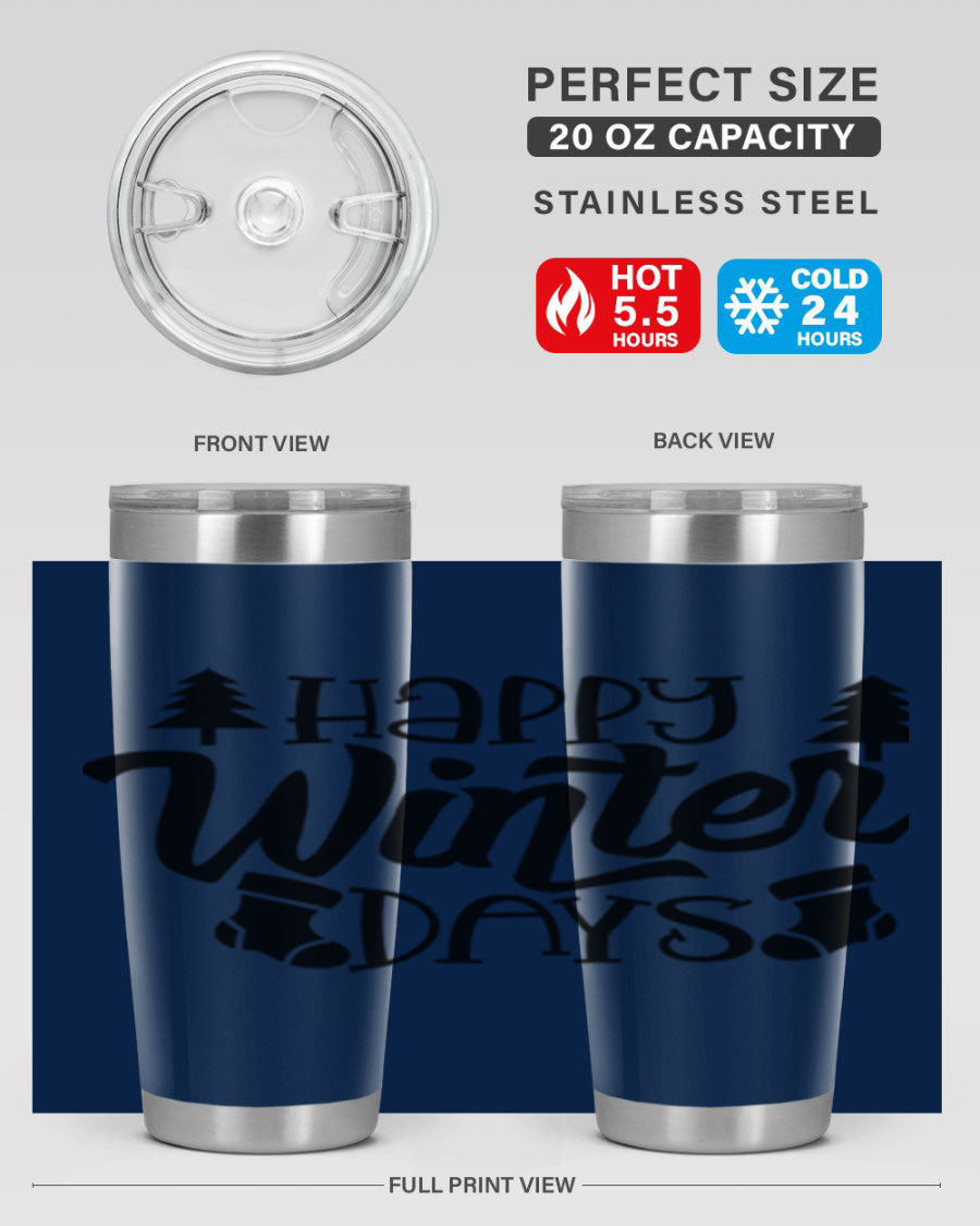 Happy Winter Days 20oz Tumbler in stainless steel with a stylish design, perfect for keeping drinks hot or cold.