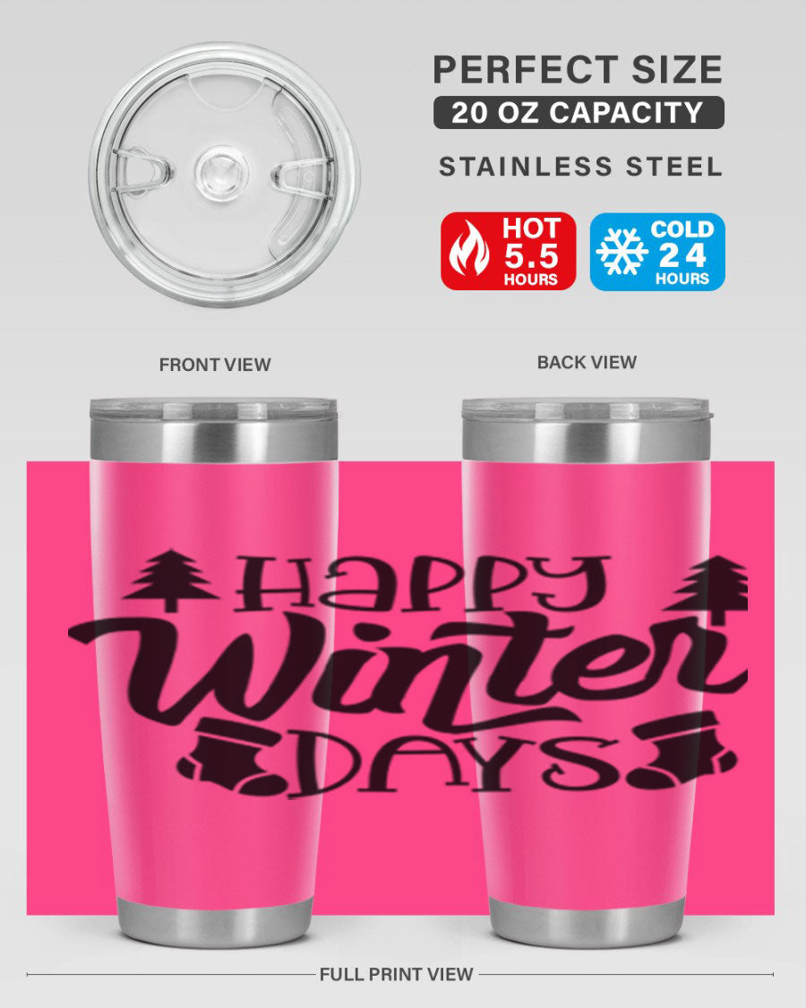 Happy Winter Days 20oz Tumbler in stainless steel with a stylish design, perfect for keeping drinks hot or cold.