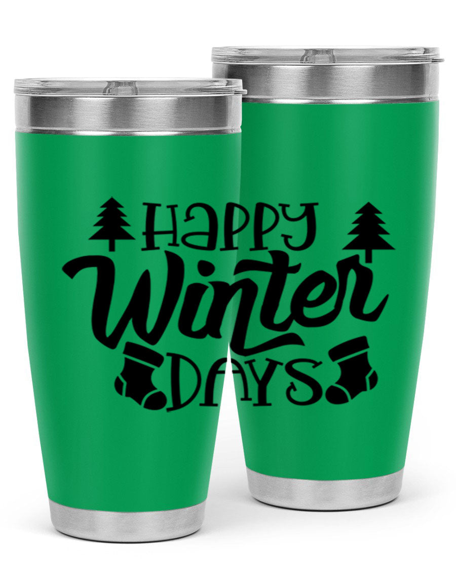 Happy Winter Days 20oz Tumbler in stainless steel with a stylish design, perfect for keeping drinks hot or cold.