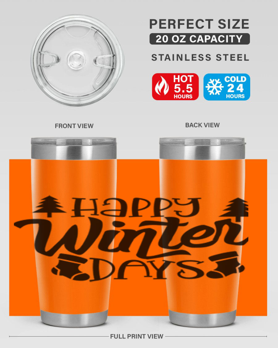 Happy Winter Days 20oz Tumbler in stainless steel with a stylish design, perfect for keeping drinks hot or cold.