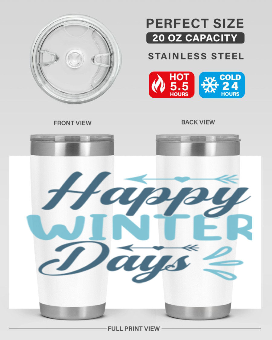 Happy Winter Days 20oz Tumbler made of stainless steel with a drink-thru lid, featuring a stylish design perfect for hot and cold beverages.