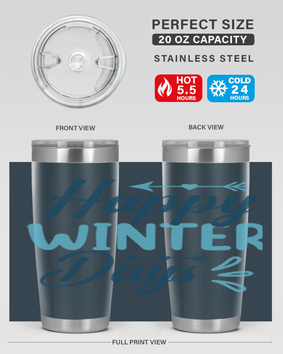 Happy Winter Days 20oz Tumbler made of stainless steel with a drink-thru lid, featuring a stylish design perfect for hot and cold beverages.