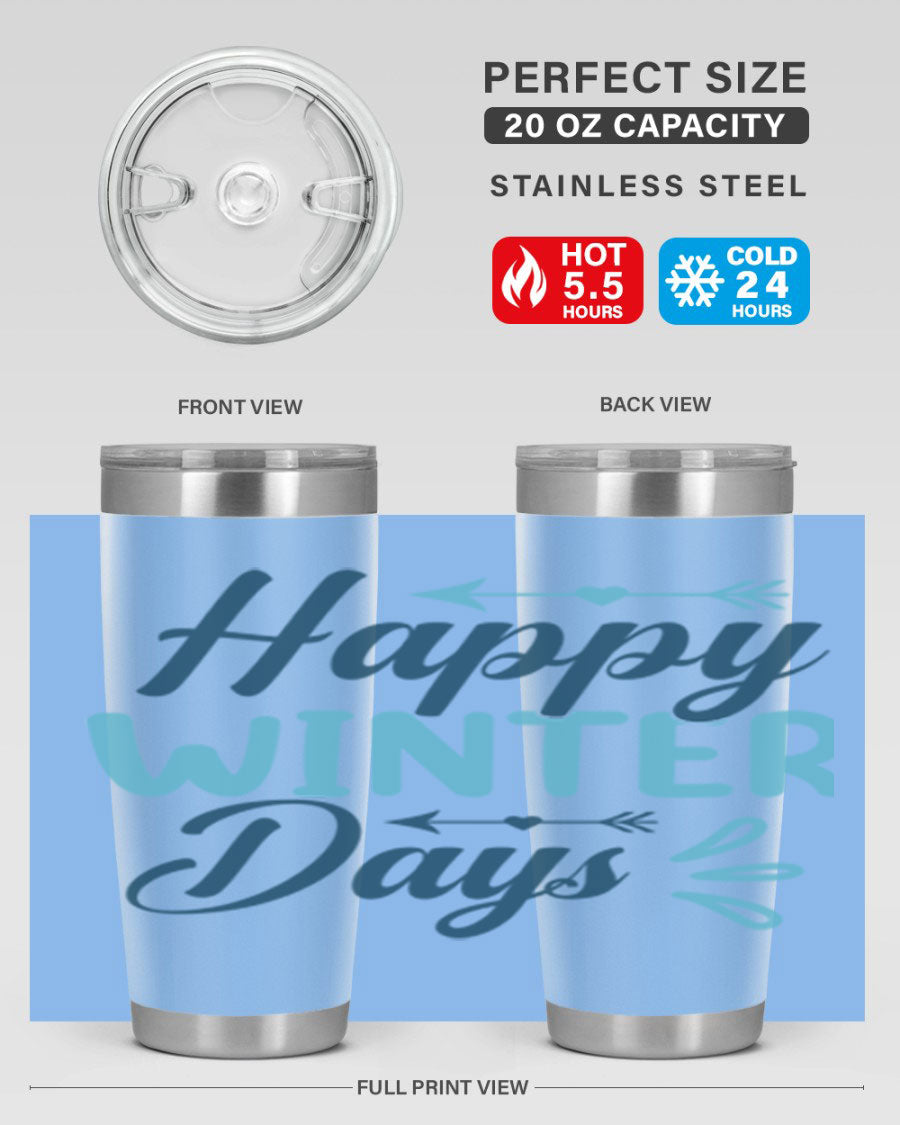 Happy Winter Days 20oz Tumbler made of stainless steel with a drink-thru lid, featuring a stylish design perfect for hot and cold beverages.