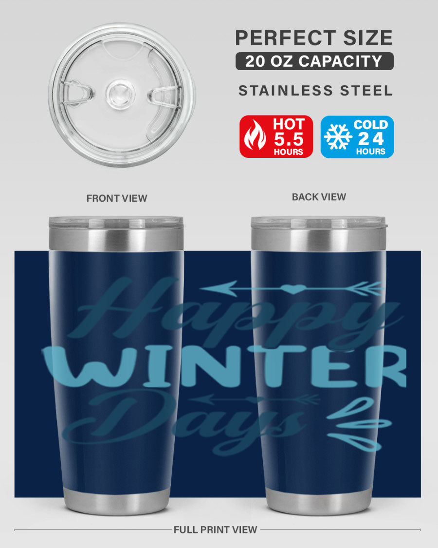 Happy Winter Days 20oz Tumbler made of stainless steel with a drink-thru lid, featuring a stylish design perfect for hot and cold beverages.
