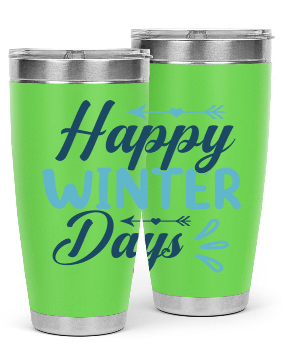 Happy Winter Days 20oz Tumbler made of stainless steel with a drink-thru lid, featuring a stylish design perfect for hot and cold beverages.