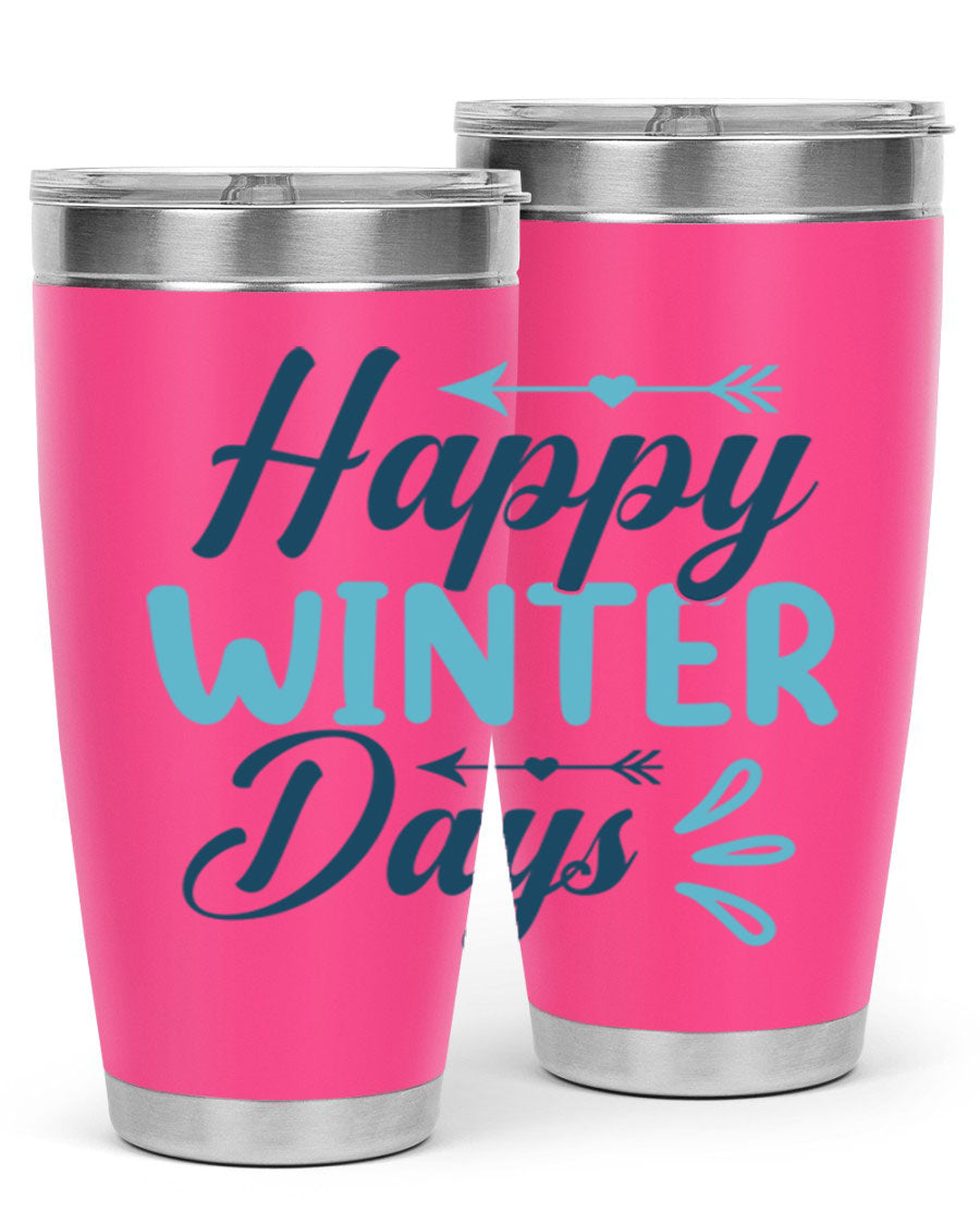 Happy Winter Days 20oz Tumbler made of stainless steel with a drink-thru lid, featuring a stylish design perfect for hot and cold beverages.