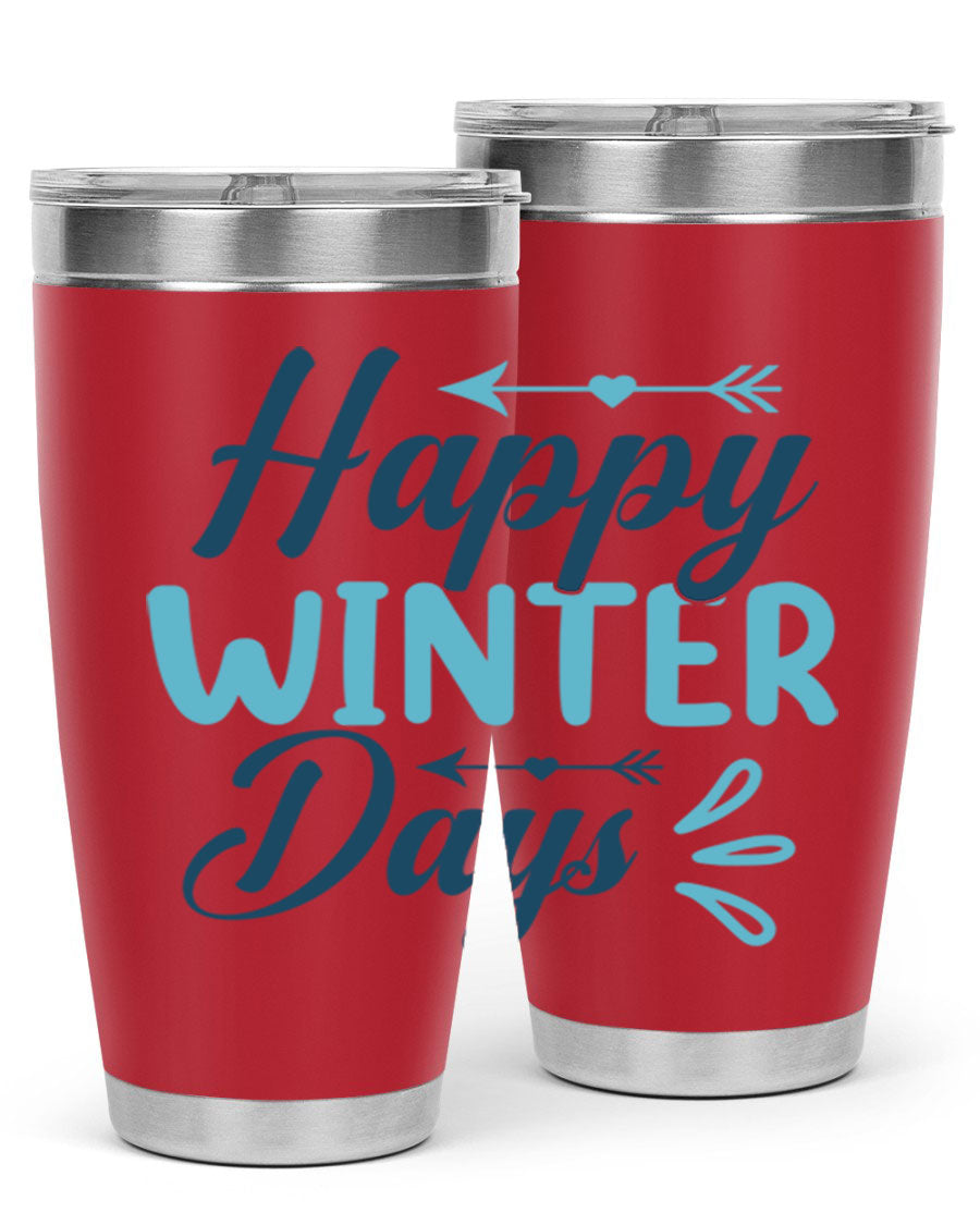 Happy Winter Days 20oz Tumbler made of stainless steel with a drink-thru lid, featuring a stylish design perfect for hot and cold beverages.
