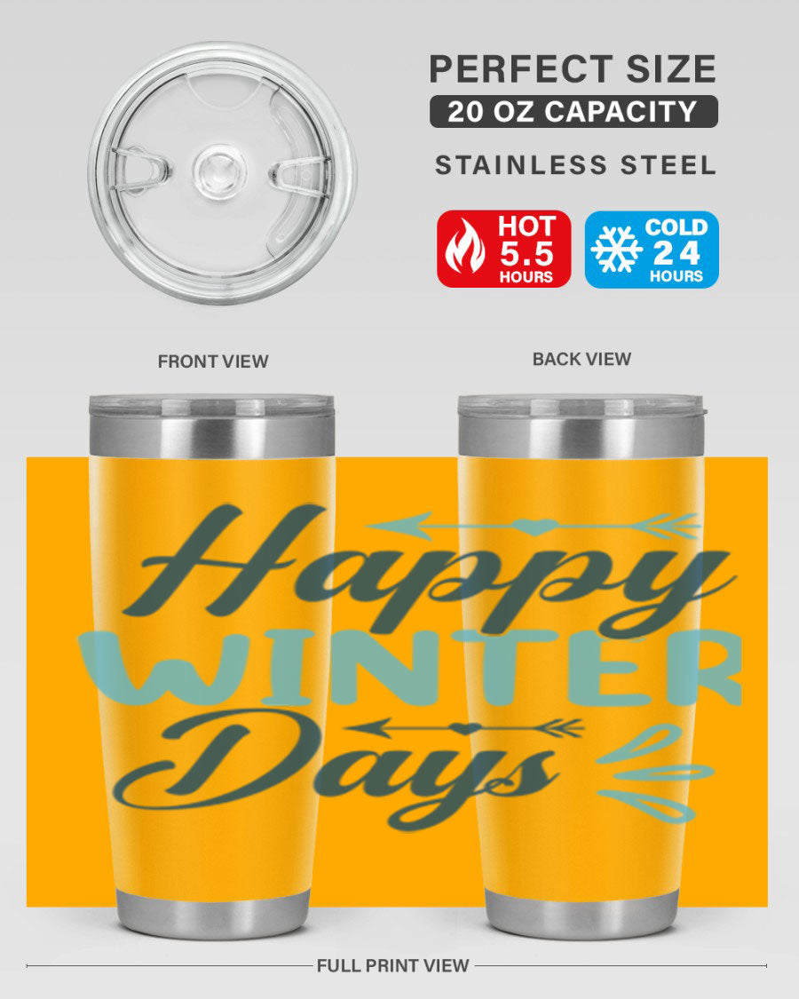 Happy Winter Days 20oz Tumbler made of stainless steel with a drink-thru lid, featuring a stylish design perfect for hot and cold beverages.
