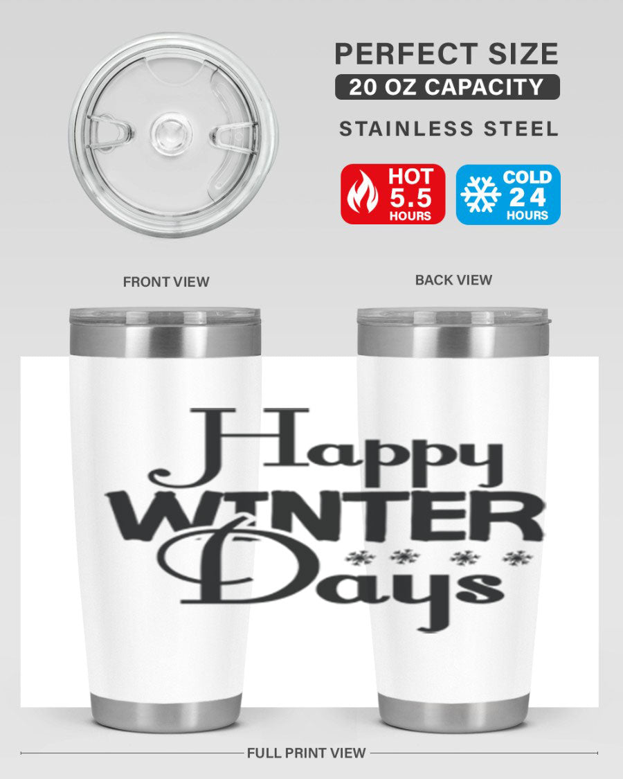 Happy Winter Days 128# Tumbler in stainless steel with a drink-thru lid, showcasing its sleek design and winter-themed print.