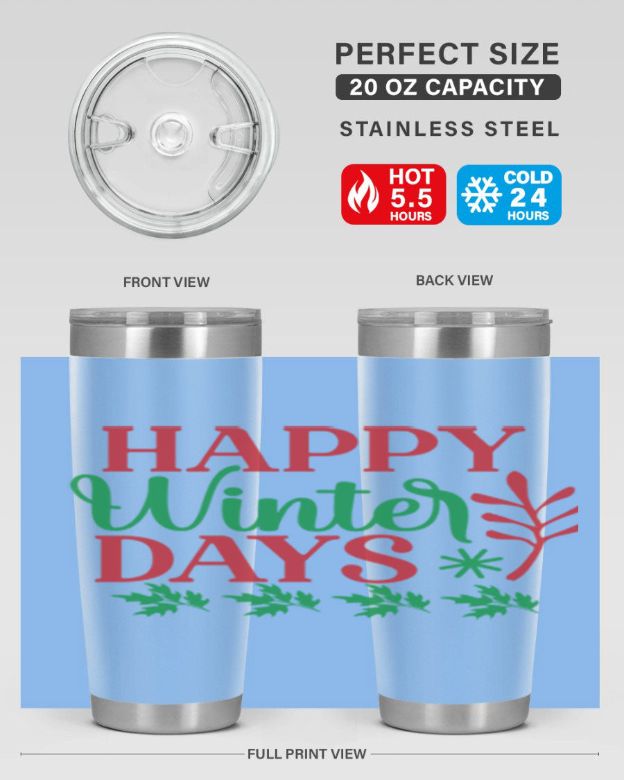 Happy Winter Days 129# Tumbler in stainless steel with a stylish design, perfect for hot and cold beverages.