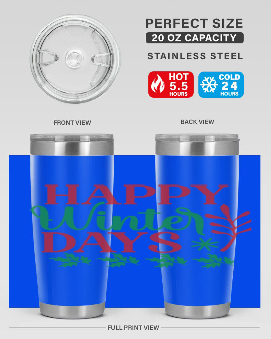 Happy Winter Days 129# Tumbler in stainless steel with a stylish design, perfect for hot and cold beverages.