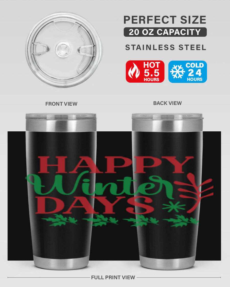 Happy Winter Days 129# Tumbler in stainless steel with a stylish design, perfect for hot and cold beverages.