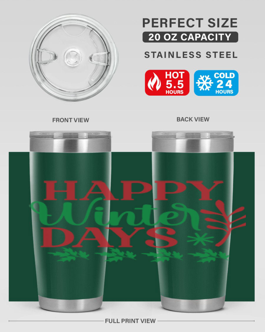 Happy Winter Days 129# Tumbler in stainless steel with a stylish design, perfect for hot and cold beverages.