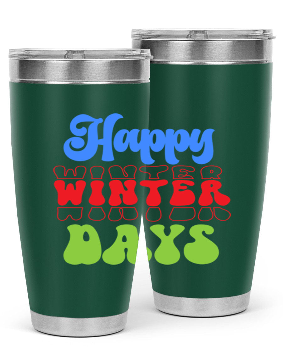 Happy Winter Days 20oz Tumbler made of stainless steel with a copper lining, featuring a drink-thru lid, ideal for hot and cold beverages.