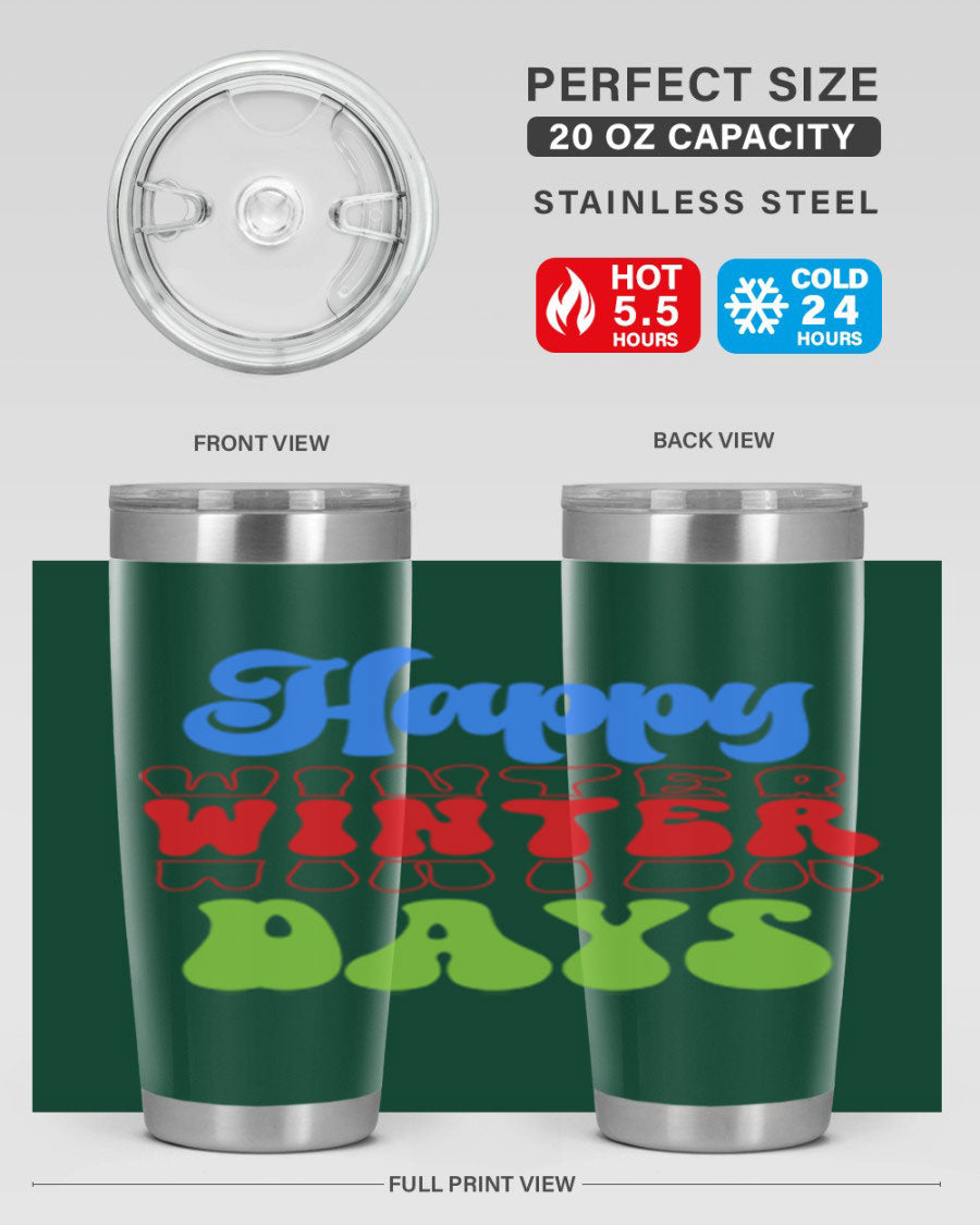 Happy Winter Days 20oz Tumbler made of stainless steel with a copper lining, featuring a drink-thru lid, ideal for hot and cold beverages.