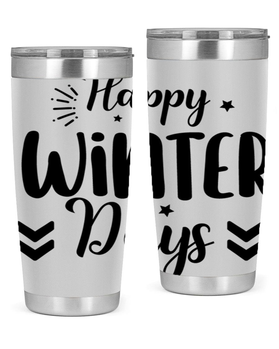 Happy Winter Days131# 20oz Tumbler made of stainless steel with a festive winter design, featuring a drink-thru lid.
