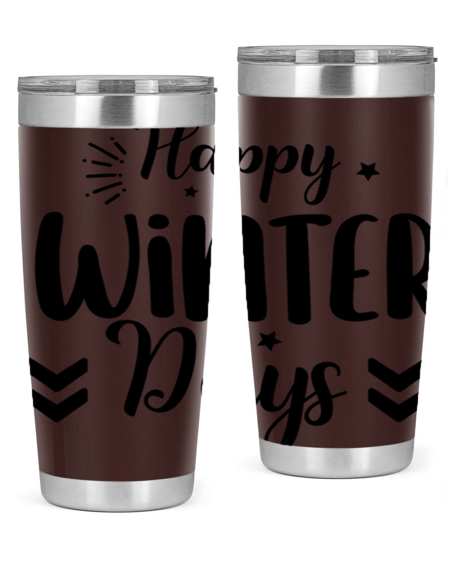 Happy Winter Days131# 20oz Tumbler made of stainless steel with a festive winter design, featuring a drink-thru lid.