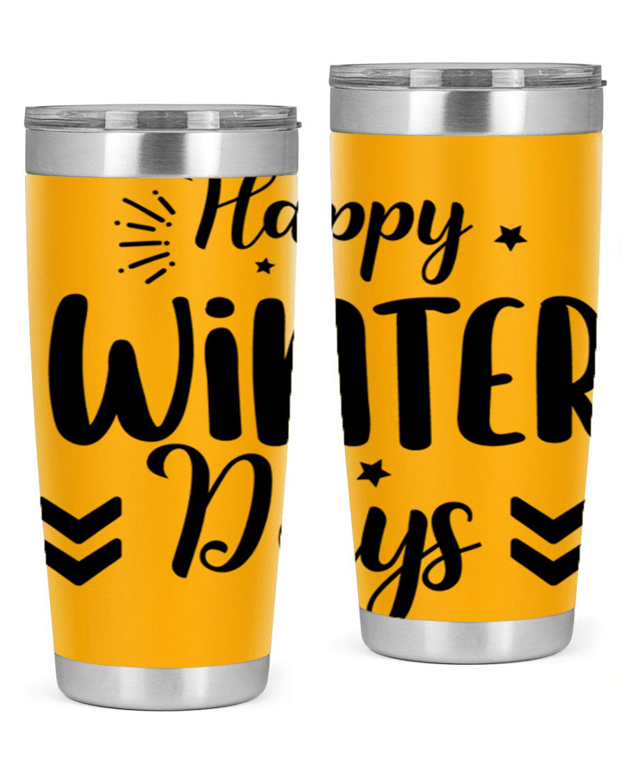 Happy Winter Days131# 20oz Tumbler made of stainless steel with a festive winter design, featuring a drink-thru lid.