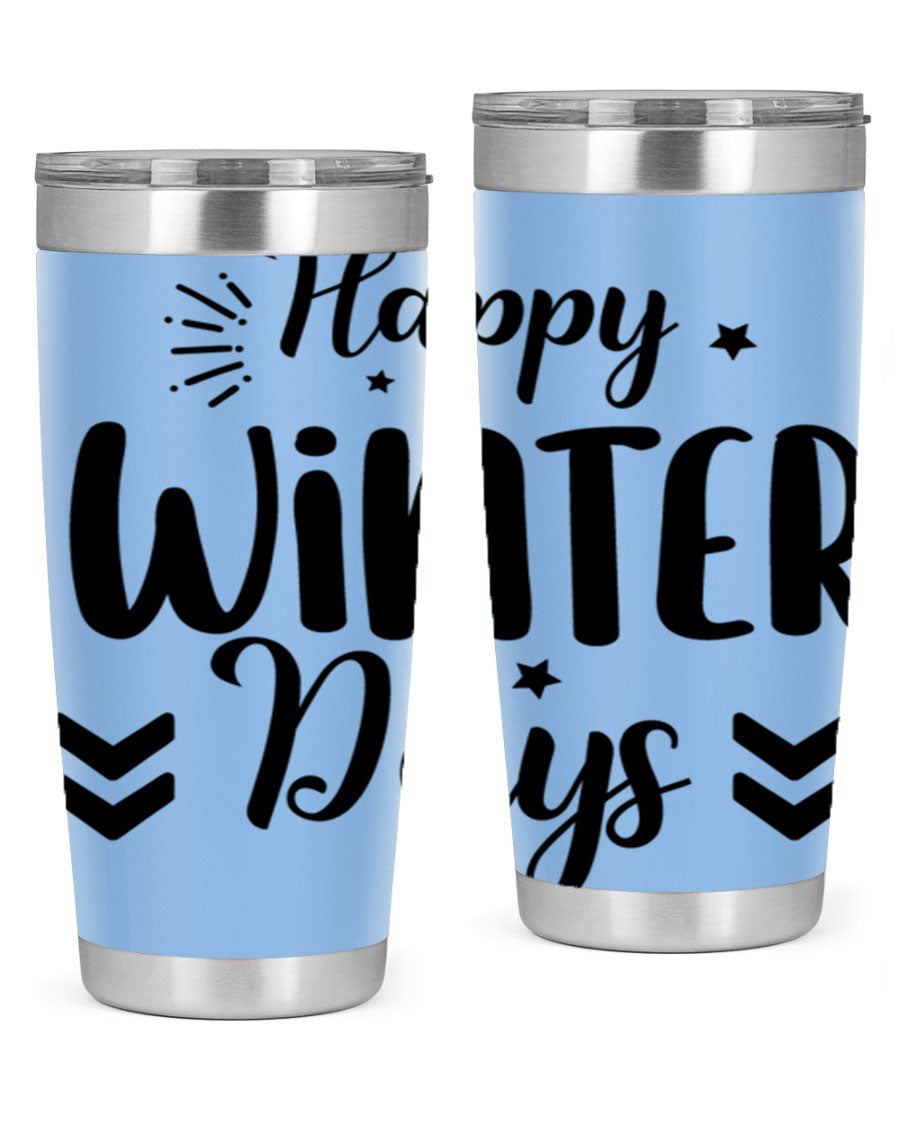 Happy Winter Days131# 20oz Tumbler made of stainless steel with a festive winter design, featuring a drink-thru lid.