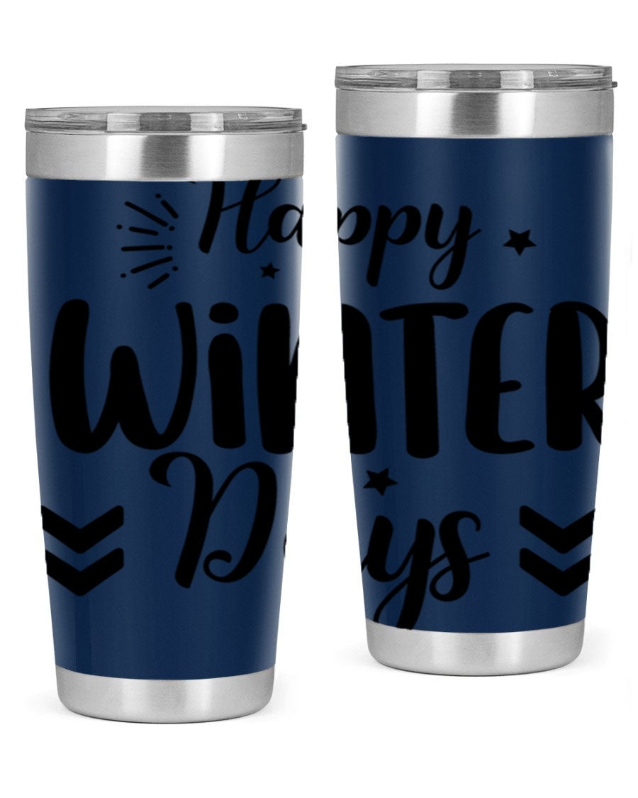 Happy Winter Days131# 20oz Tumbler made of stainless steel with a festive winter design, featuring a drink-thru lid.