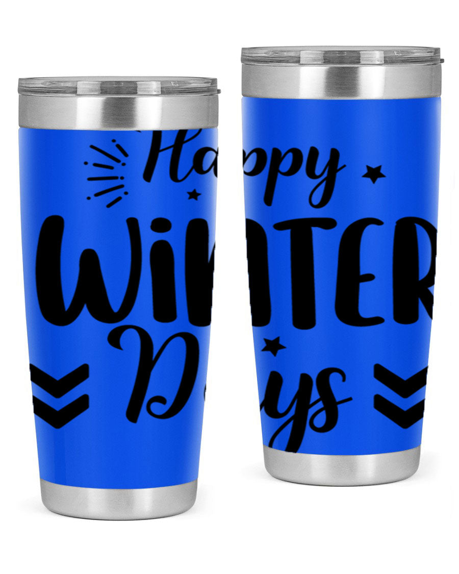 Happy Winter Days131# 20oz Tumbler made of stainless steel with a festive winter design, featuring a drink-thru lid.