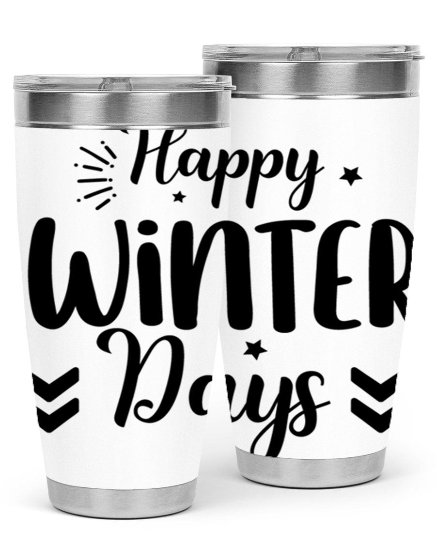 Happy Winter Days131# 20oz Tumbler made of stainless steel with a festive winter design, featuring a drink-thru lid.