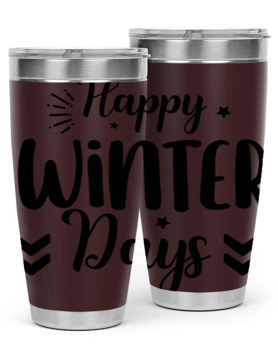 Happy Winter Days131# 20oz Tumbler made of stainless steel with a festive winter design, featuring a drink-thru lid.