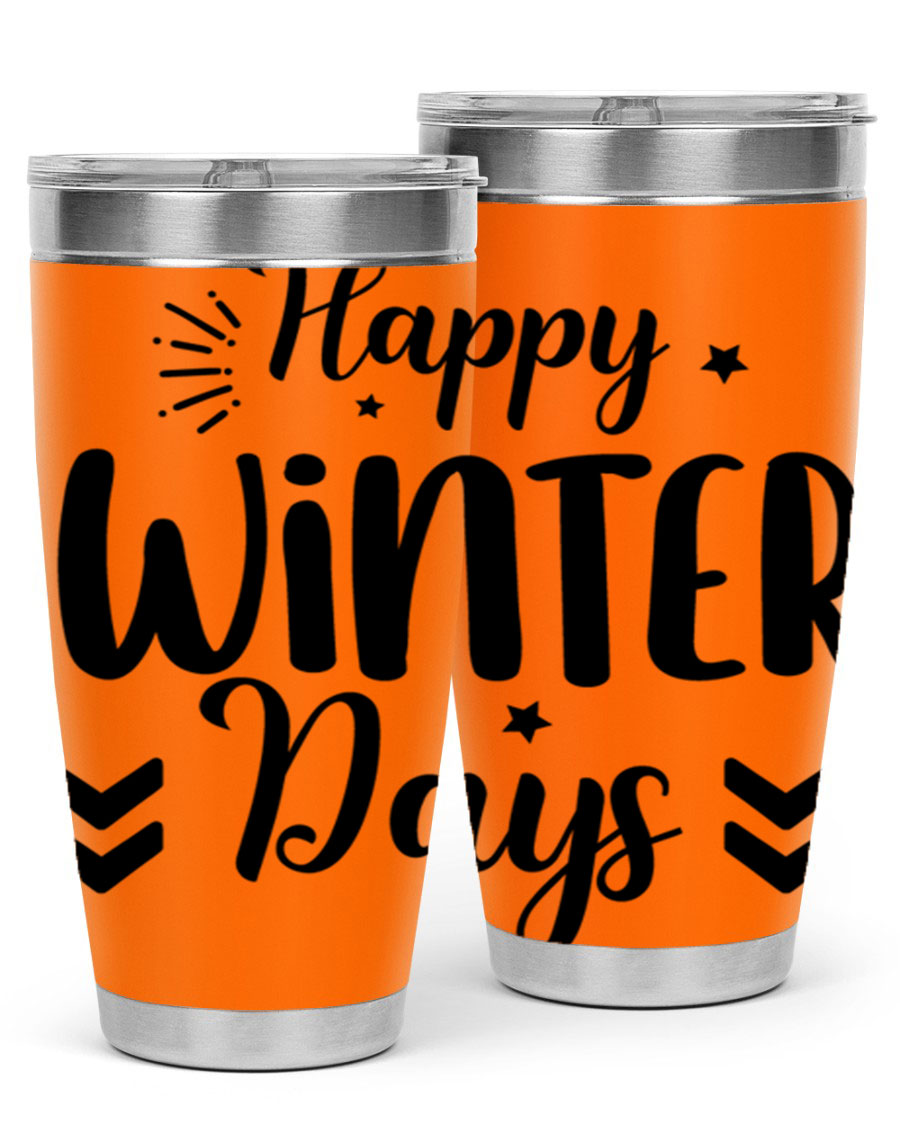 Happy Winter Days131# 20oz Tumbler made of stainless steel with a festive winter design, featuring a drink-thru lid.