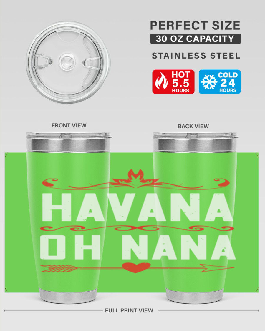 HAVANA oh nana 26# Tumbler, a stylish 20oz stainless steel tumbler with double wall vacuum insulation and a drink-thru lid.