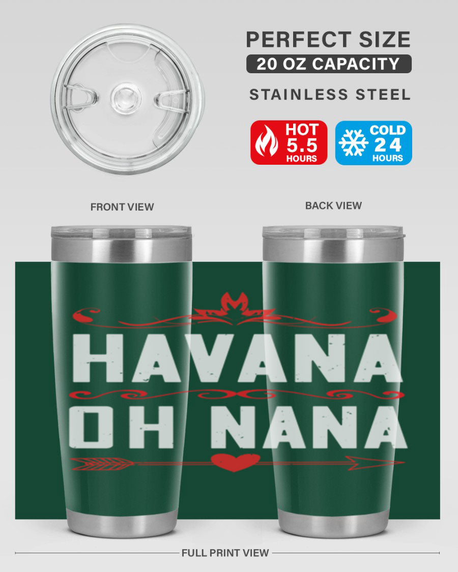 HAVANA oh nana 26# Tumbler, a stylish 20oz stainless steel tumbler with double wall vacuum insulation and a drink-thru lid.