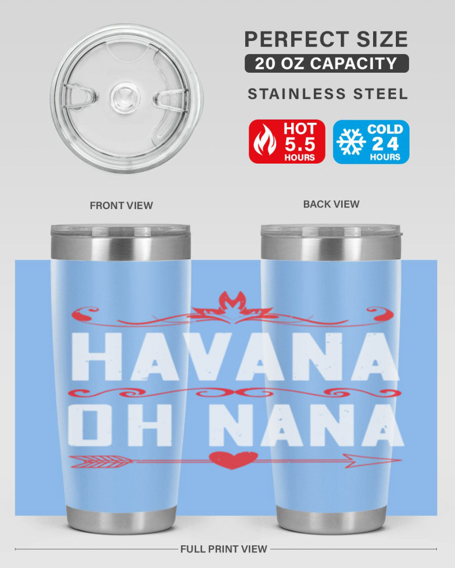 HAVANA oh nana 26# Tumbler, a stylish 20oz stainless steel tumbler with double wall vacuum insulation and a drink-thru lid.
