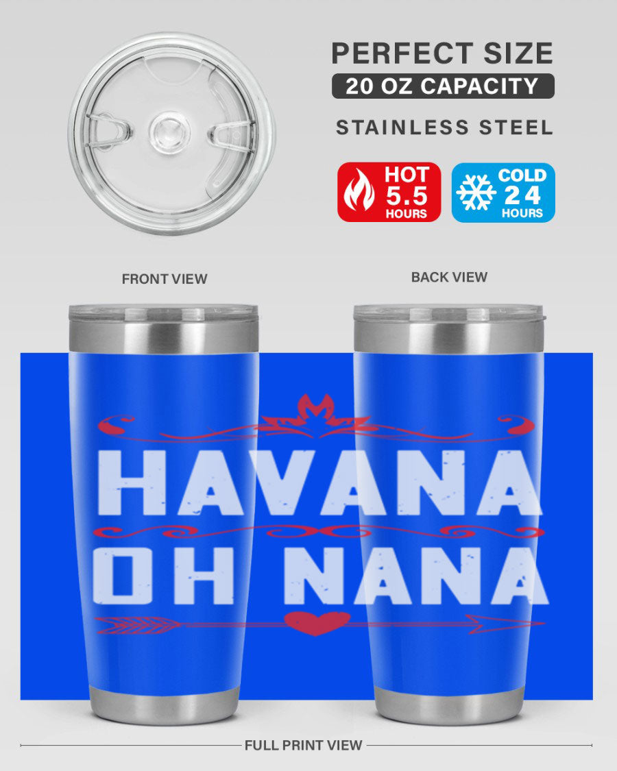 HAVANA oh nana 26# Tumbler, a stylish 20oz stainless steel tumbler with double wall vacuum insulation and a drink-thru lid.