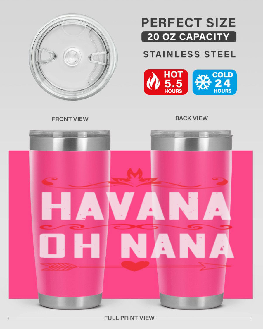 HAVANA oh nana 26# Tumbler, a stylish 20oz stainless steel tumbler with double wall vacuum insulation and a drink-thru lid.