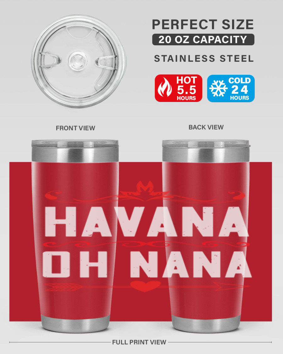 HAVANA oh nana 26# Tumbler, a stylish 20oz stainless steel tumbler with double wall vacuum insulation and a drink-thru lid.