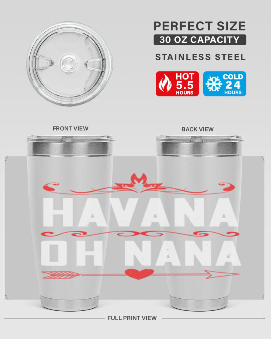 HAVANA oh nana 26# Tumbler, a stylish 20oz stainless steel tumbler with double wall vacuum insulation and a drink-thru lid.