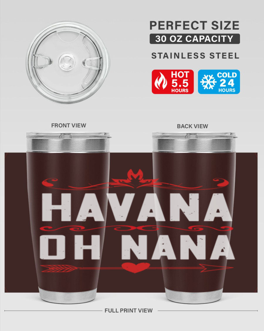 HAVANA oh nana 26# Tumbler, a stylish 20oz stainless steel tumbler with double wall vacuum insulation and a drink-thru lid.