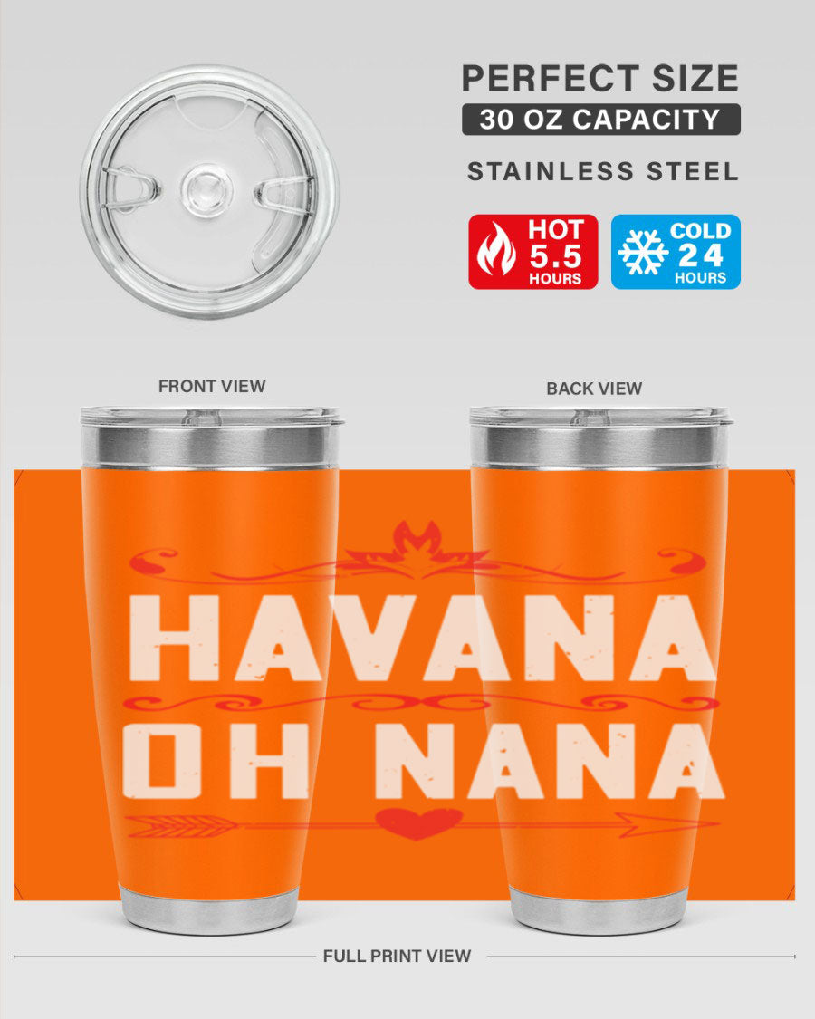 HAVANA oh nana 26# Tumbler, a stylish 20oz stainless steel tumbler with double wall vacuum insulation and a drink-thru lid.