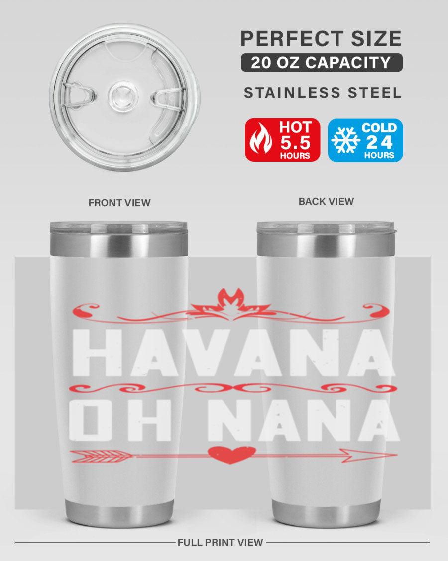 HAVANA oh nana 26# Tumbler, a stylish 20oz stainless steel tumbler with double wall vacuum insulation and a drink-thru lid.