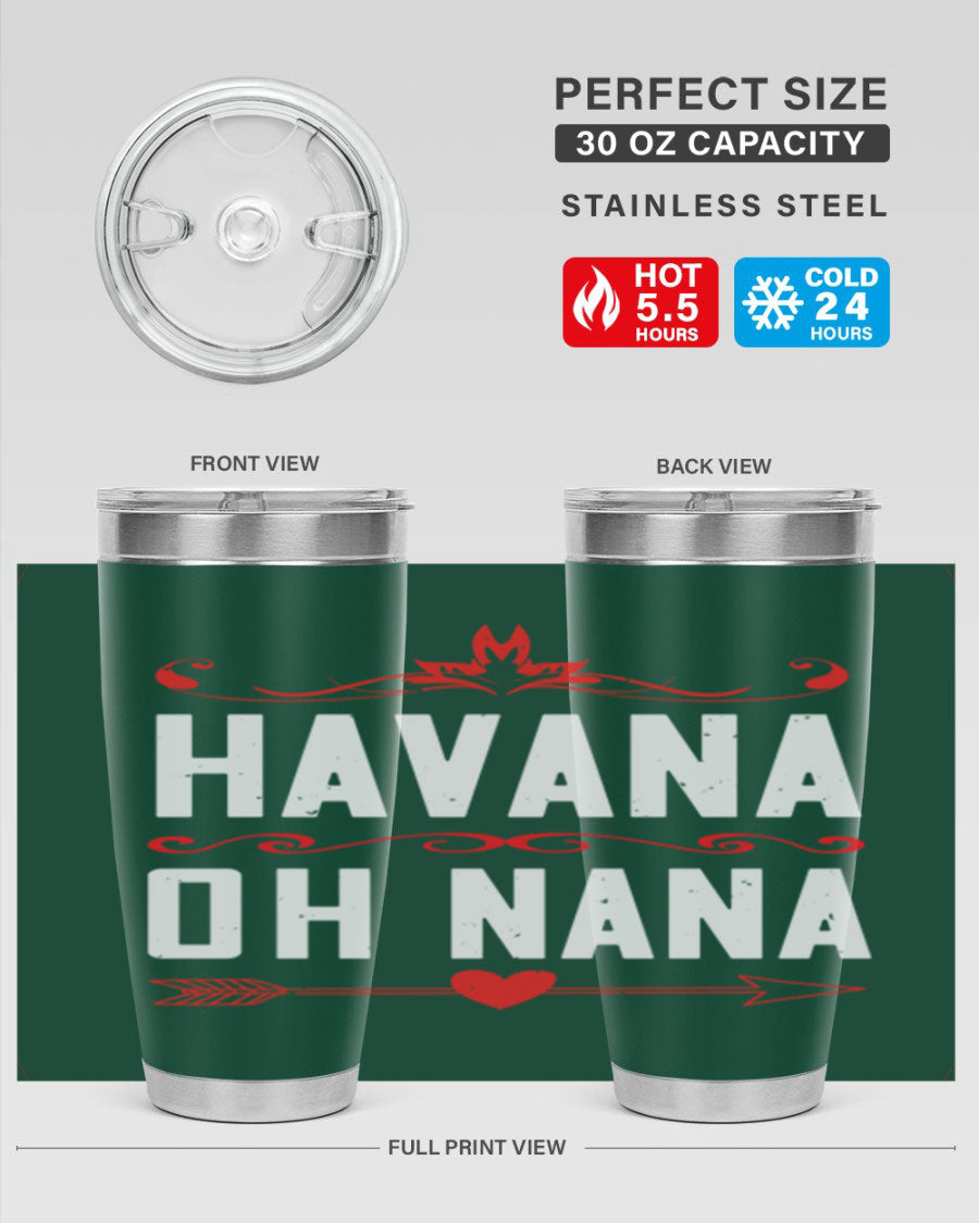 HAVANA oh nana 26# Tumbler, a stylish 20oz stainless steel tumbler with double wall vacuum insulation and a drink-thru lid.