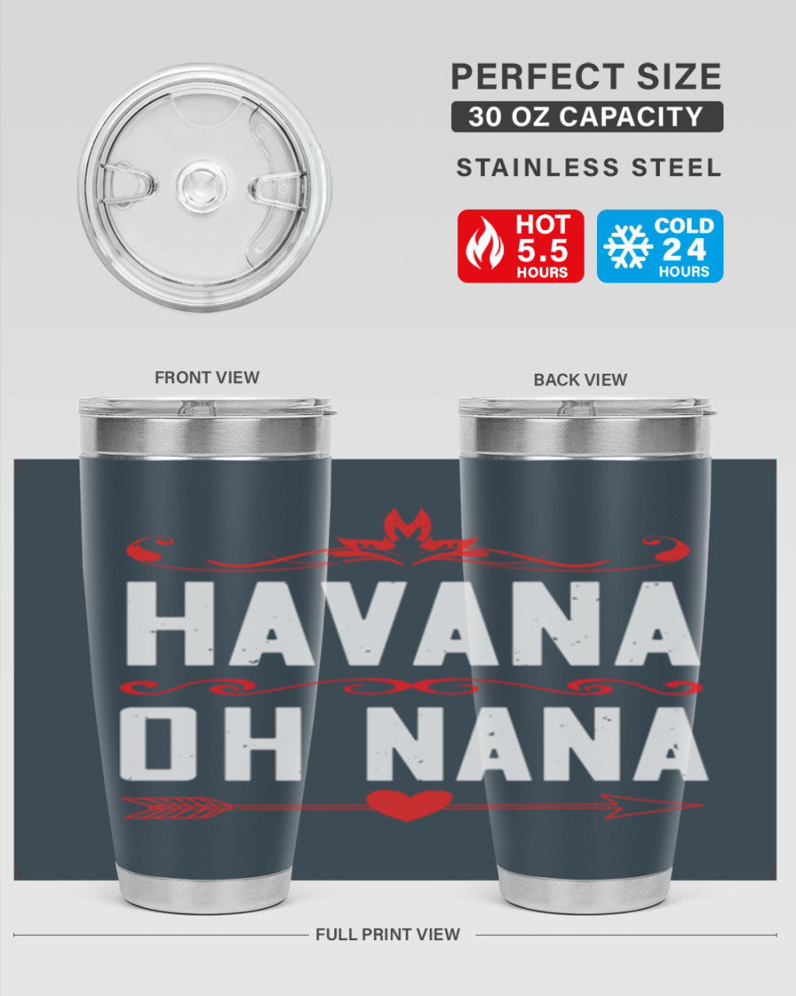 HAVANA oh nana 26# Tumbler, a stylish 20oz stainless steel tumbler with double wall vacuum insulation and a drink-thru lid.